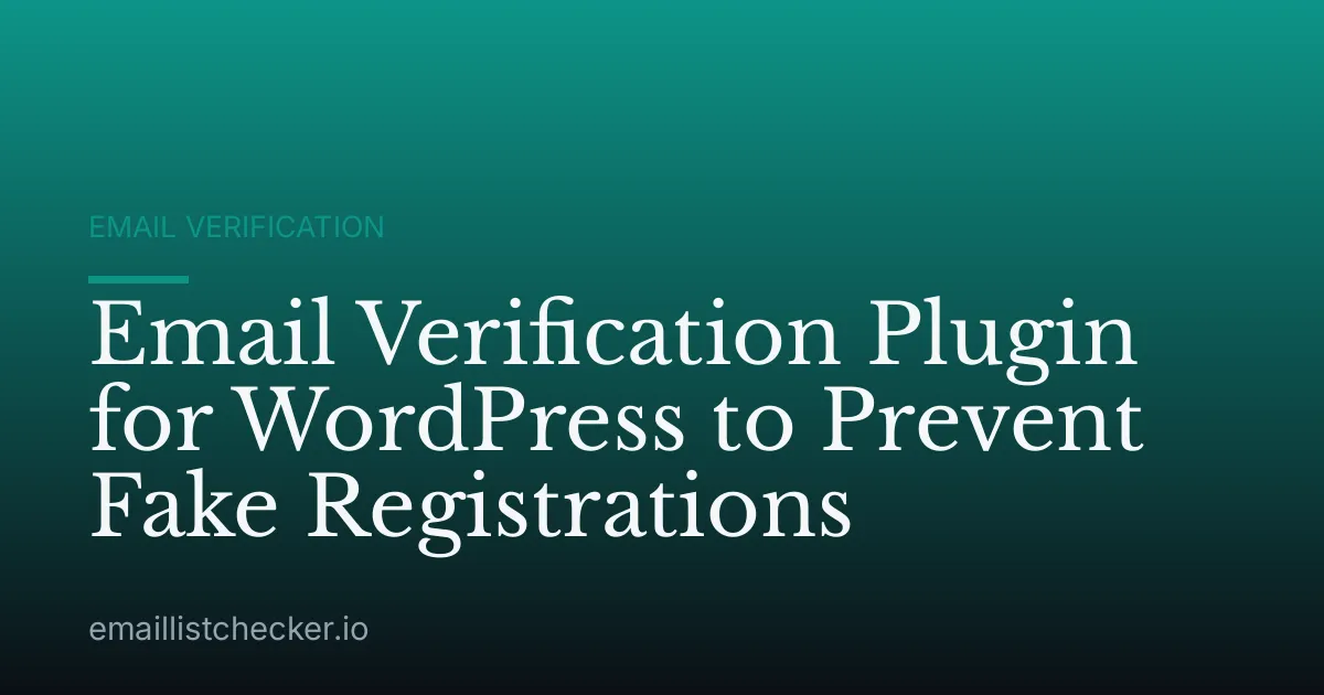Email Verification Plugin for WordPress to Prevent Fake Registrations
