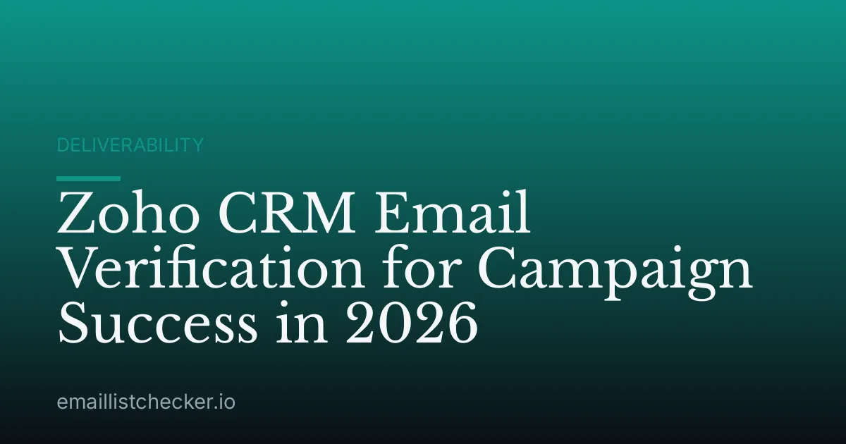 Zoho CRM Email Verification for Campaign Success in 2026
