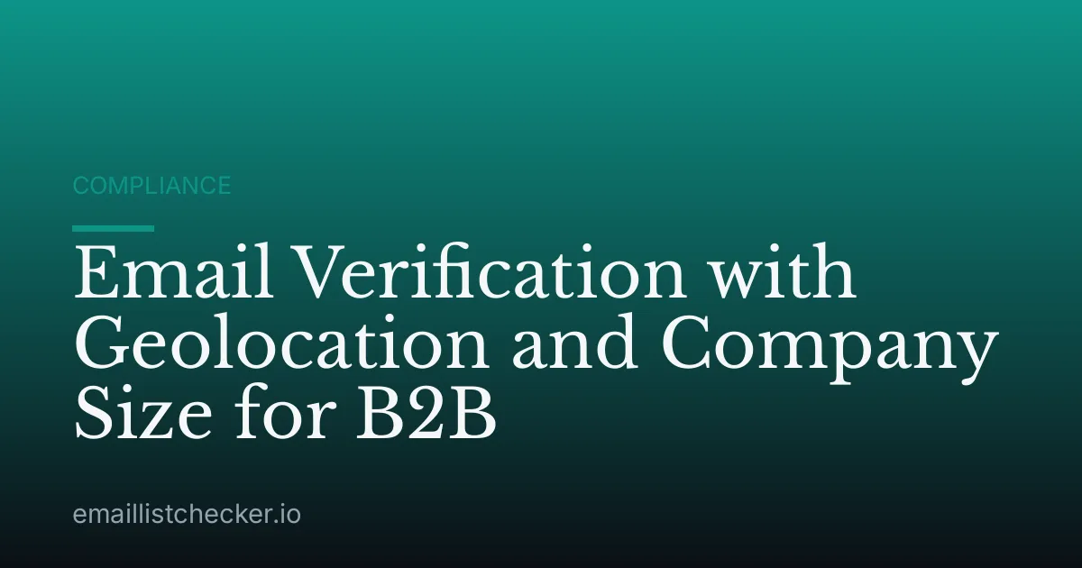 Email Verification with Geolocation and Company Size for B2B