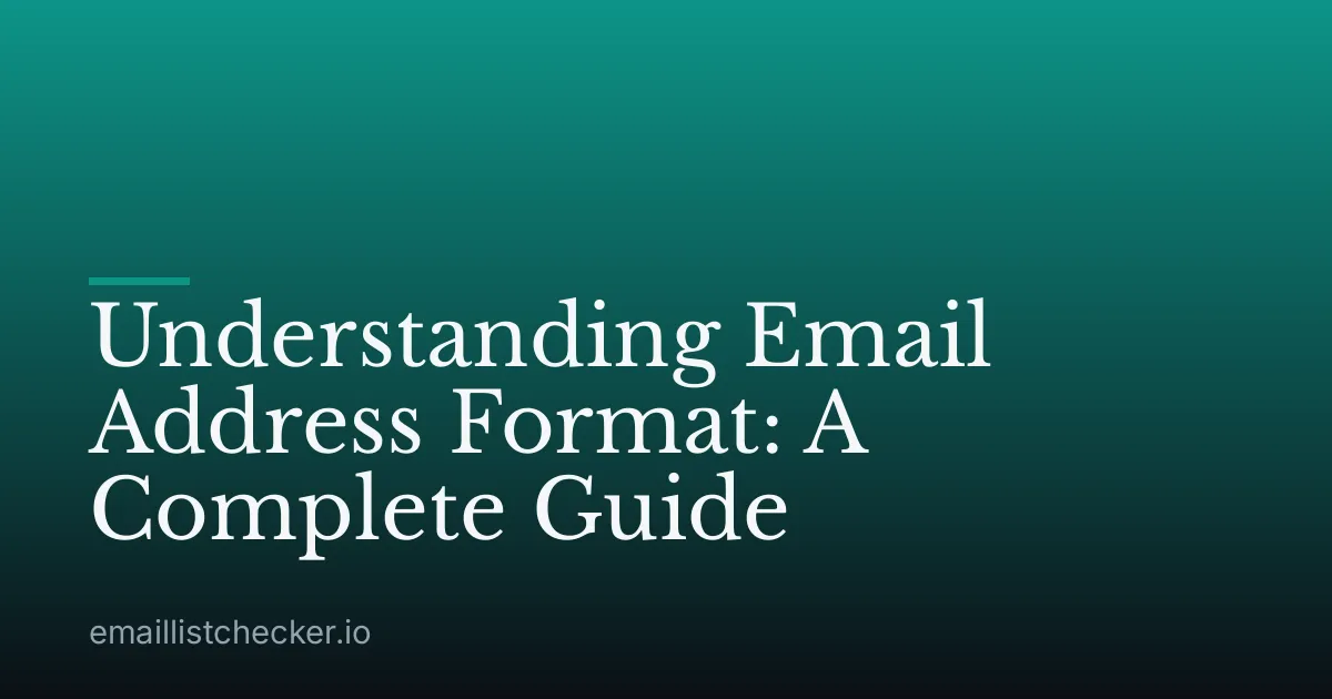 Understanding Email Address Format: A Complete Guide