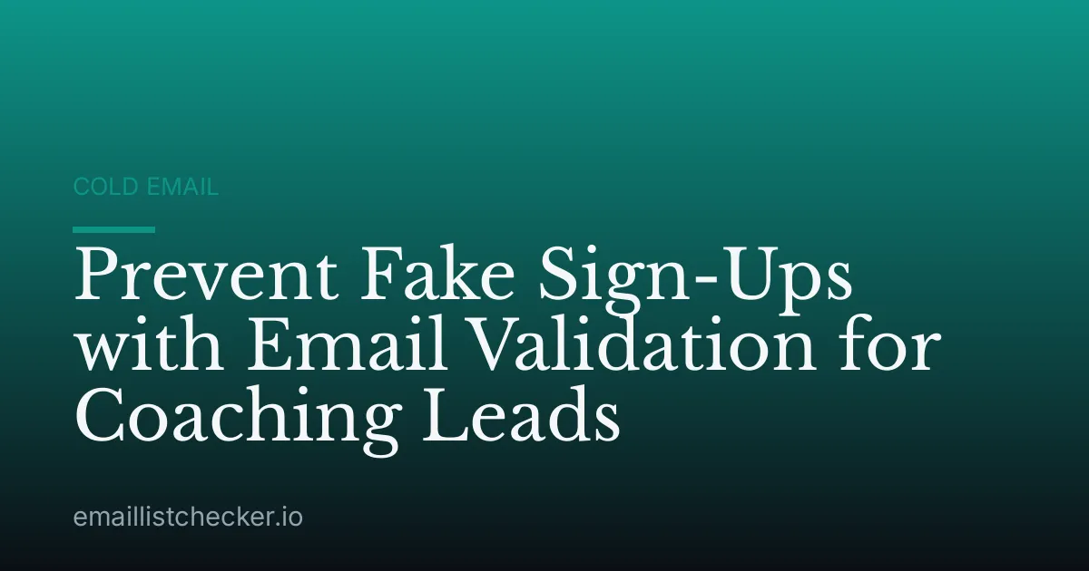 Prevent Fake Sign-Ups with Email Validation for Coaching Leads