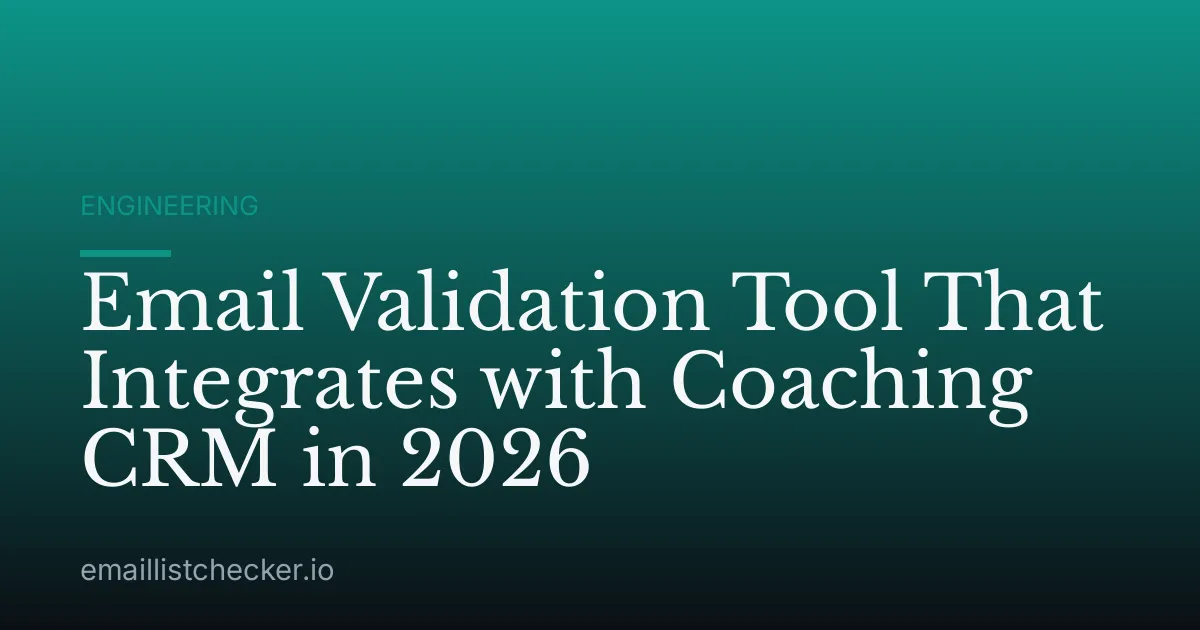 Email Validation Tool That Integrates with Coaching CRM in 2026