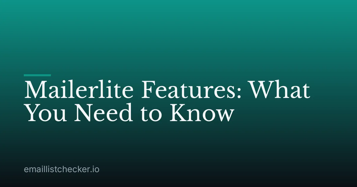 Mailerlite Features: What You Need to Know