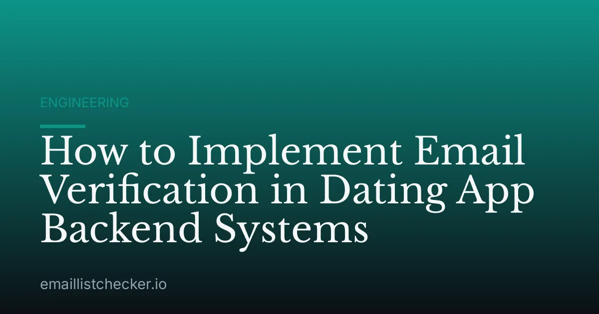 How to Implement Email Verification in Dating App Backend Systems