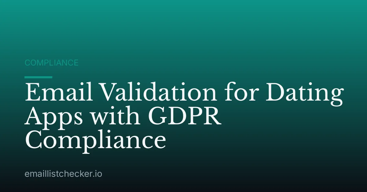 Email Validation for Dating Apps with GDPR Compliance