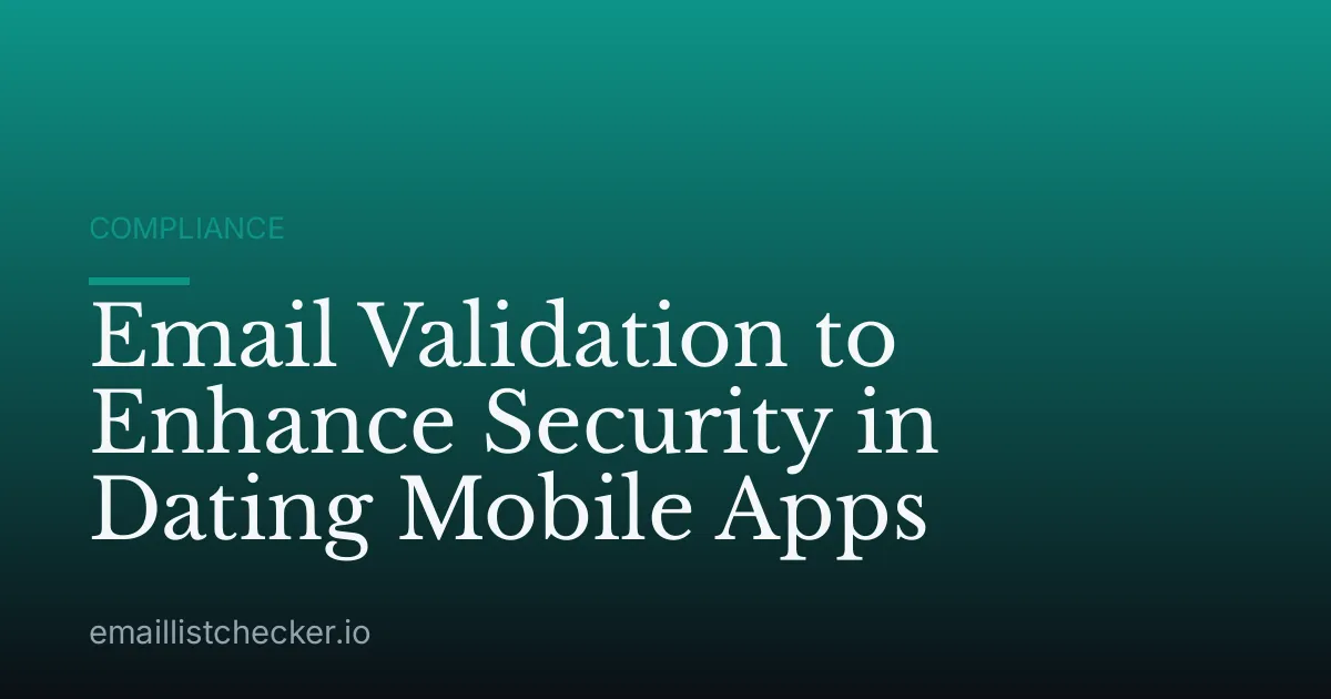 Email Validation to Enhance Security in Dating Mobile Apps
