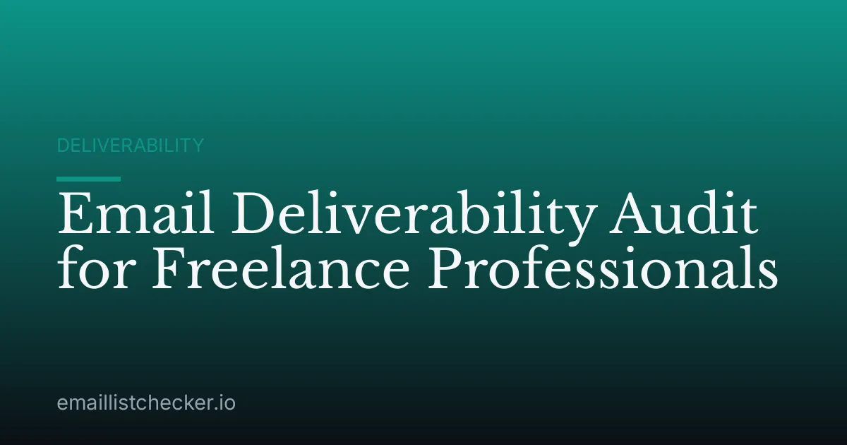 Email Deliverability Audit for Freelance Professionals