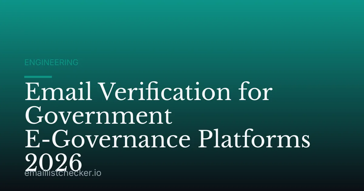 Email Verification for Government E-Governance Platforms 2026