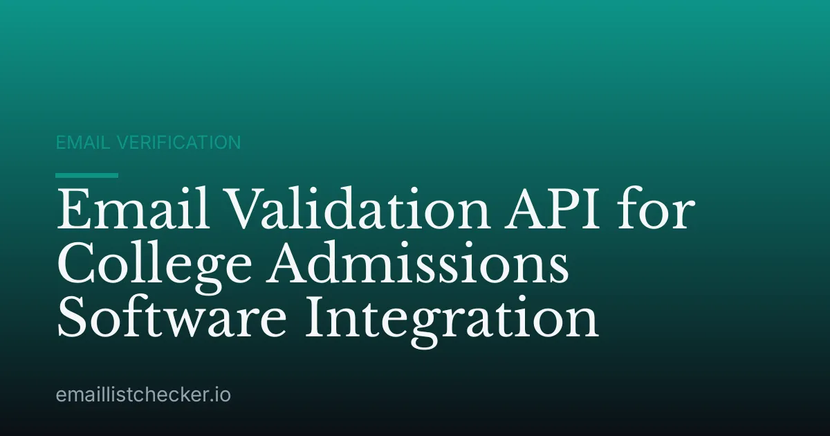 Email Validation API for College Admissions Software Integration