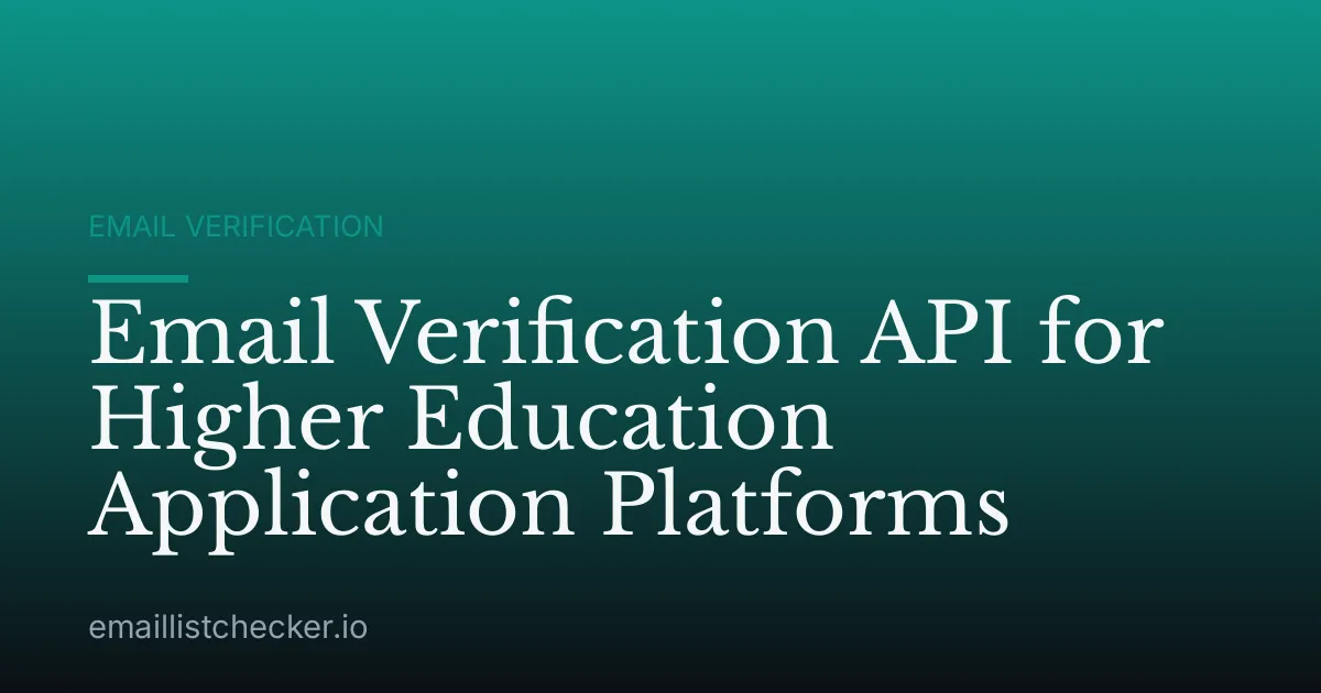 Email Verification API for Higher Education Application Platforms