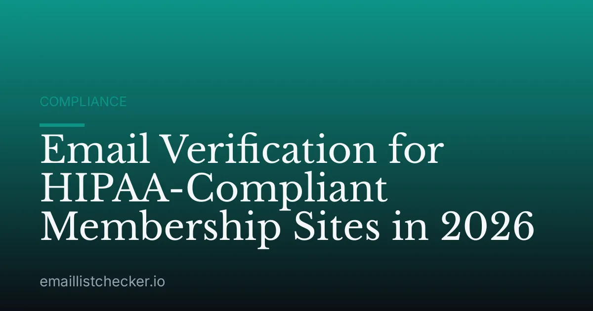 Email Verification for HIPAA-Compliant Membership Sites in 2026