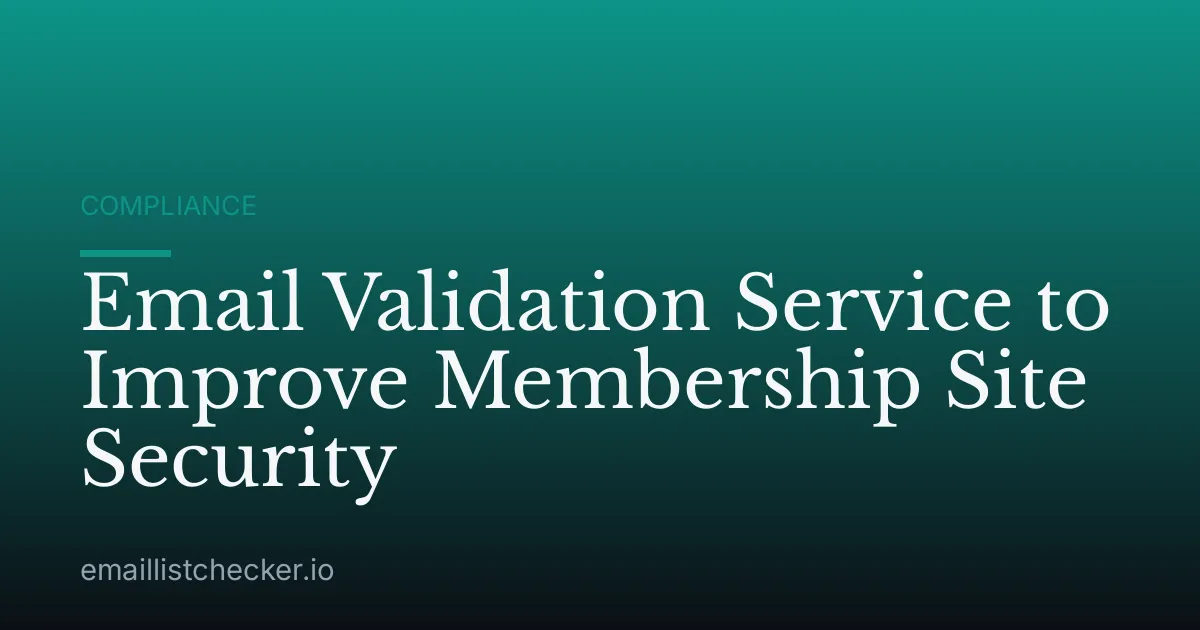 Email Validation Service to Improve Membership Site Security