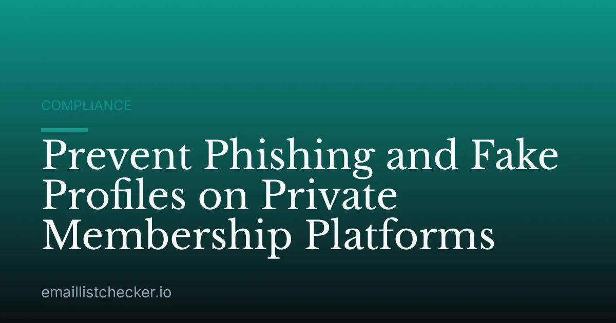 Prevent Phishing and Fake Profiles on Private Membership Platforms