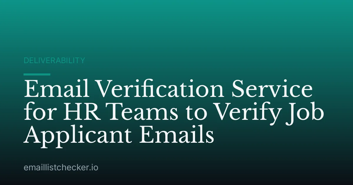 Email Verification Service for HR Teams to Verify Job Applicant Emails