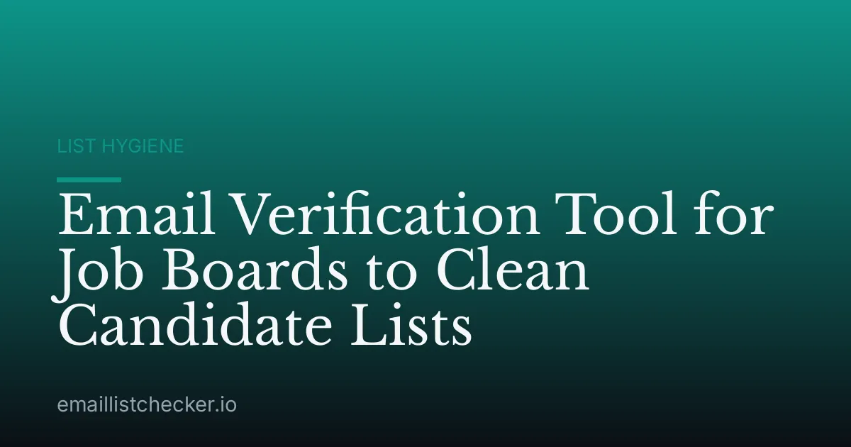 Email Verification Tool for Job Boards to Clean Candidate Lists