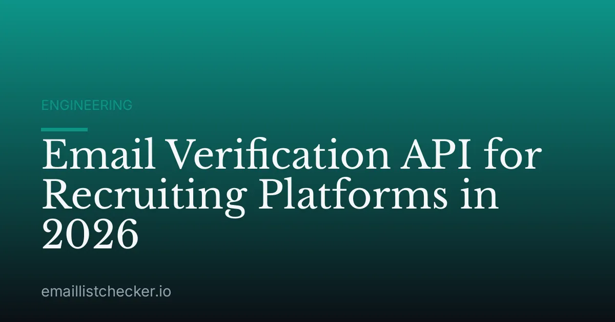 Email Verification API for Recruiting Platforms in 2026