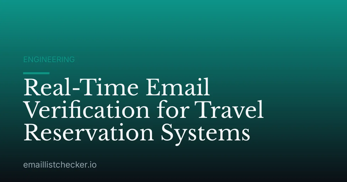 Real-Time Email Verification for Travel Reservation Systems