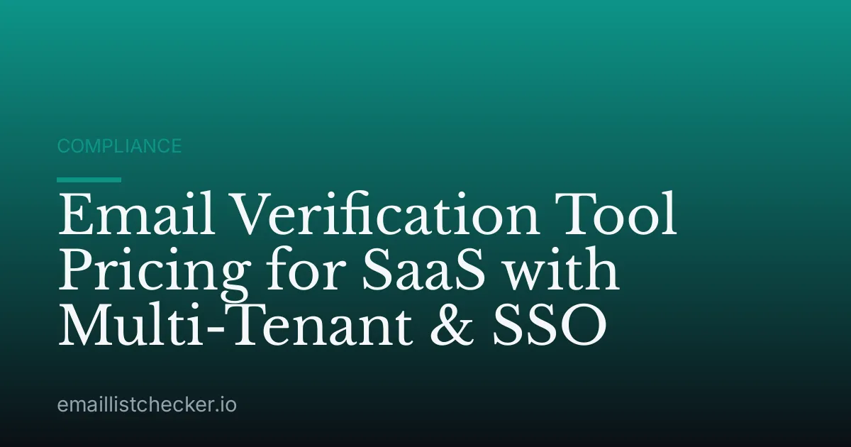 Email Verification Tool Pricing for SaaS with Multi-Tenant & SSO