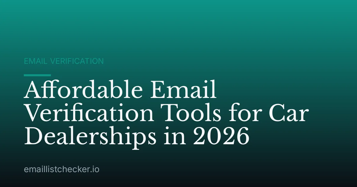 Affordable Email Verification Tools for Car Dealerships in 2026