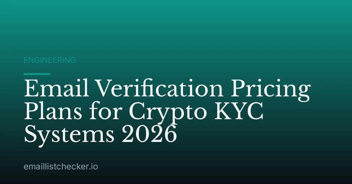 Email Verification Pricing Plans for Crypto KYC Systems 2026