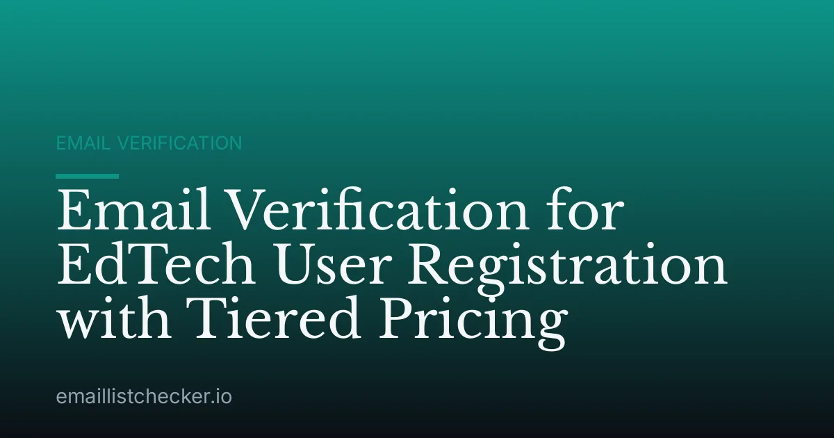 Email Verification for EdTech User Registration with Tiered Pricing