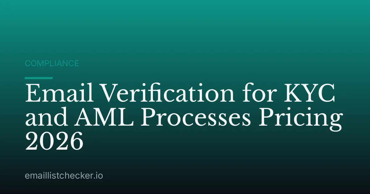 Email Verification for KYC and AML Processes Pricing 2026