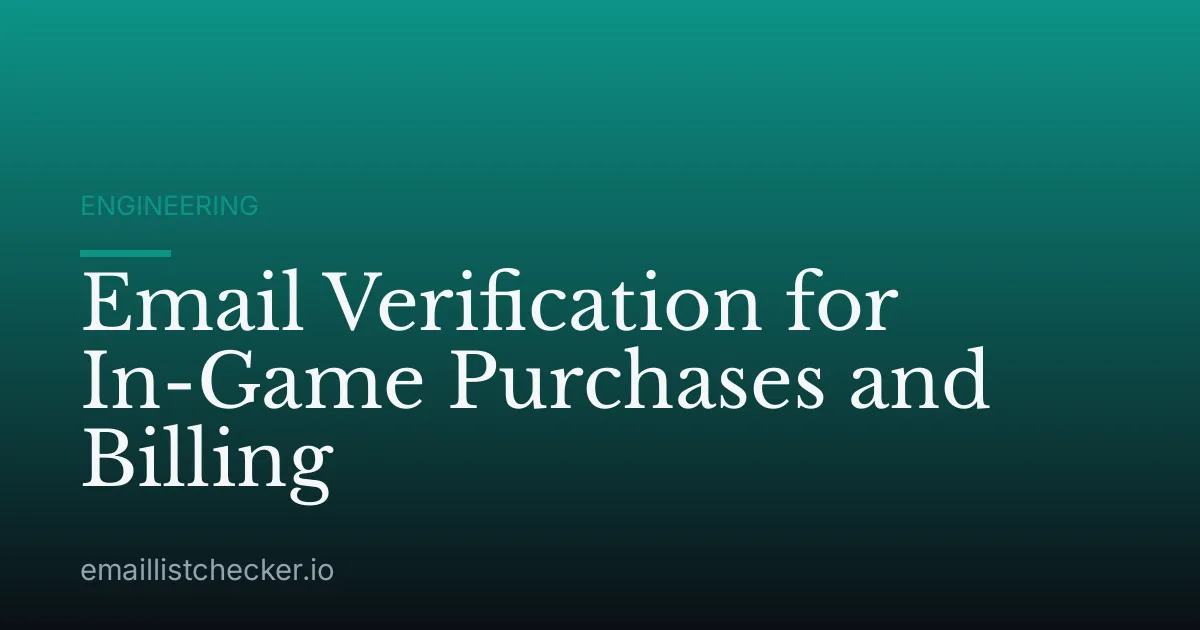Email Verification for In-Game Purchases and Billing