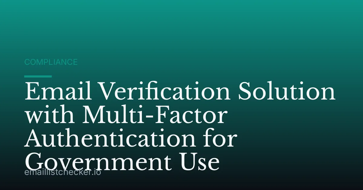 Email Verification Solution with Multi-Factor Authentication for Government Use