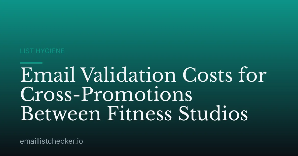 Email Validation Costs for Cross-Promotions Between Fitness Studios