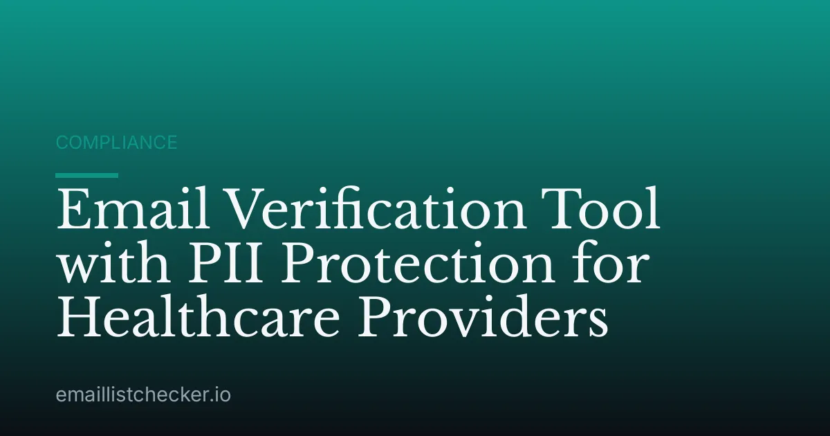 Email Verification Tool with PII Protection for Healthcare Providers