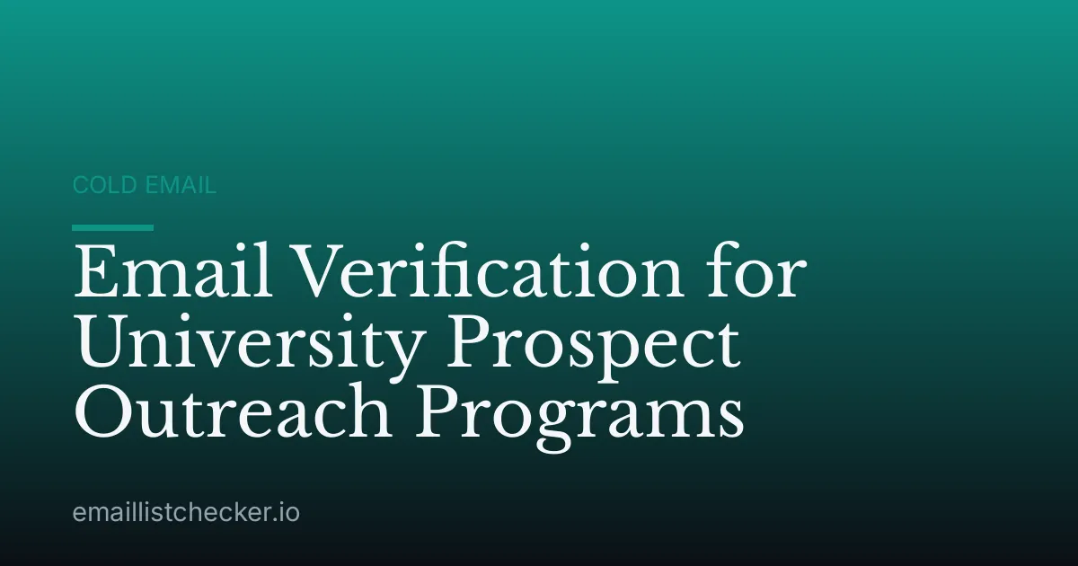 Email Verification for University Prospect Outreach Programs