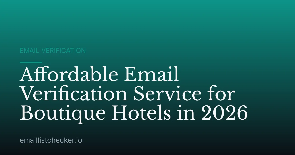 Affordable Email Verification Service for Boutique Hotels in 2026
