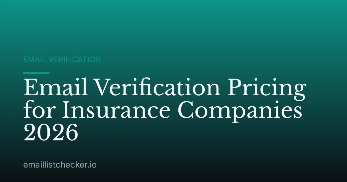 Email Verification Pricing for Insurance Companies 2026