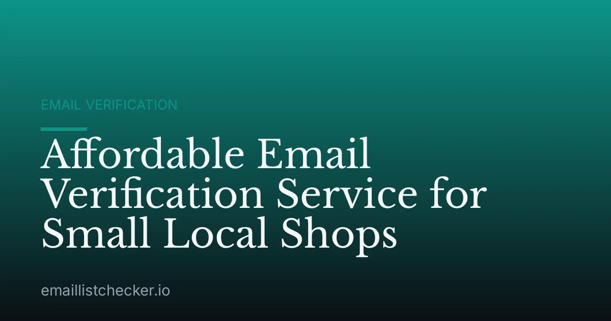 Affordable Email Verification Service for Small Local Shops