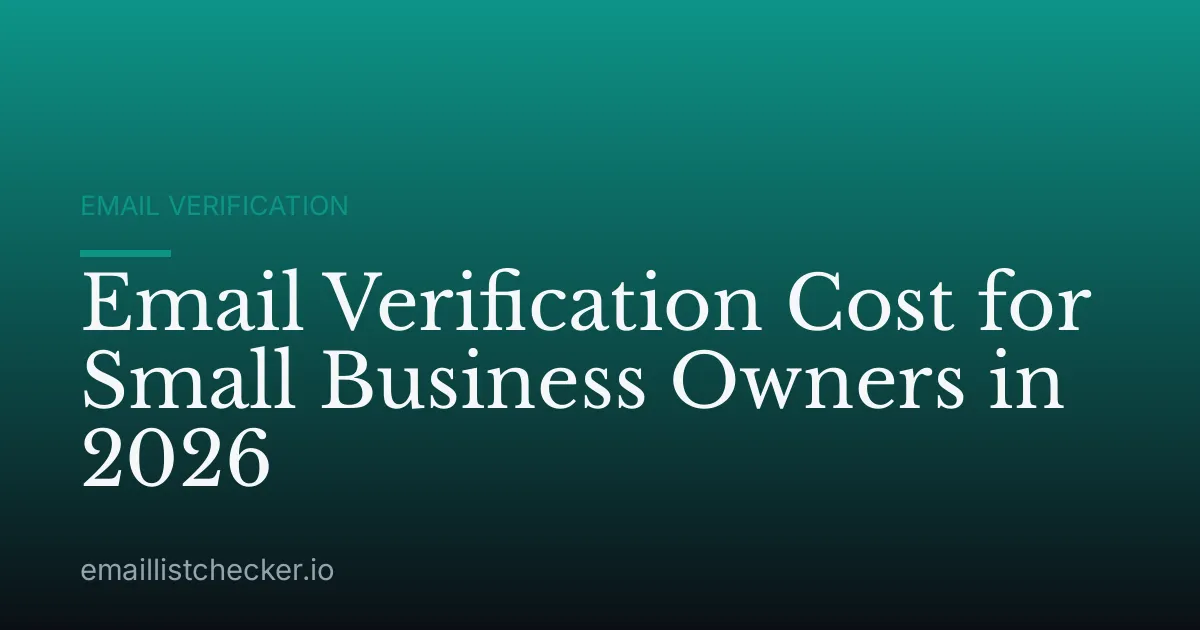 Email Verification Cost for Small Business Owners in 2026