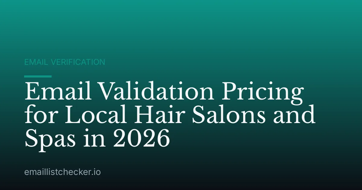 Email Validation Pricing for Local Hair Salons and Spas in 2026