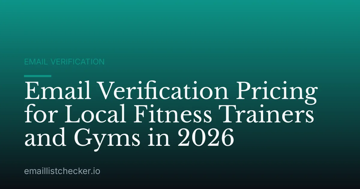 Email Verification Pricing for Local Fitness Trainers and Gyms in 2026