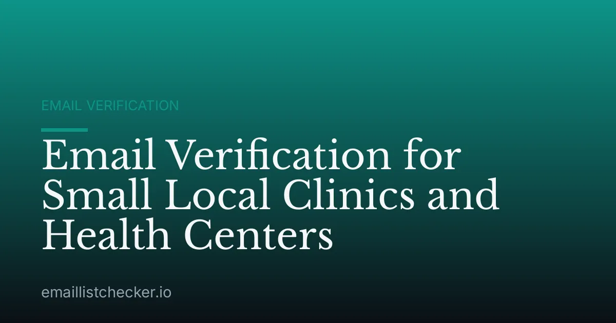 Email Verification for Small Local Clinics and Health Centers