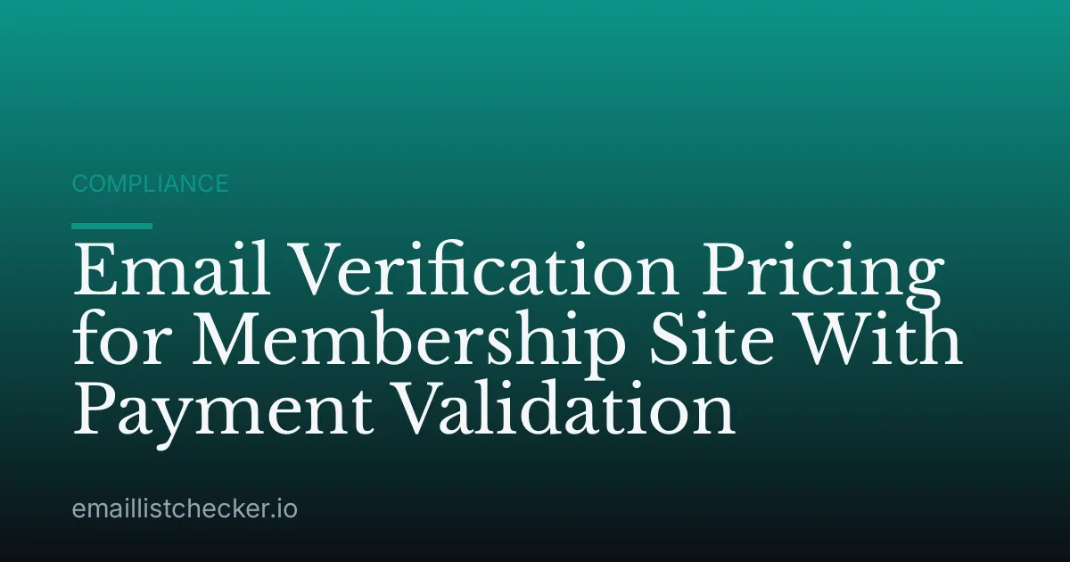 Email Verification Pricing for Membership Site With Payment Validation