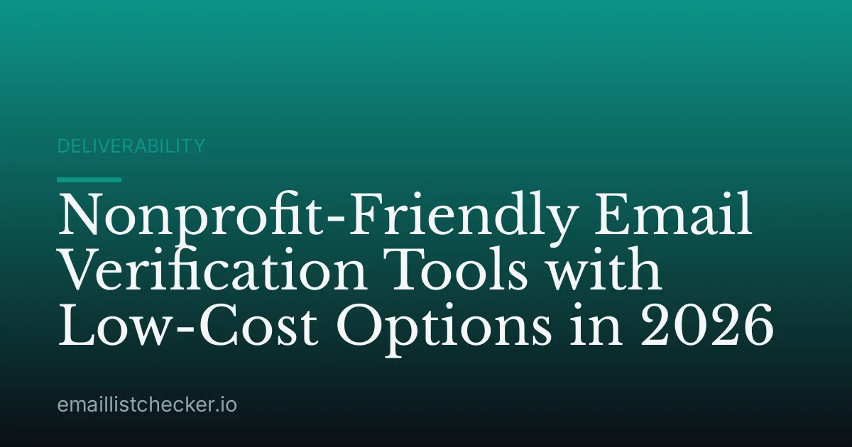 Nonprofit-Friendly Email Verification Tools with Low-Cost Options in 2026