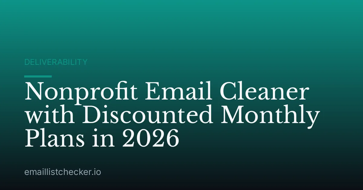 Nonprofit Email Cleaner with Discounted Monthly Plans in 2026
