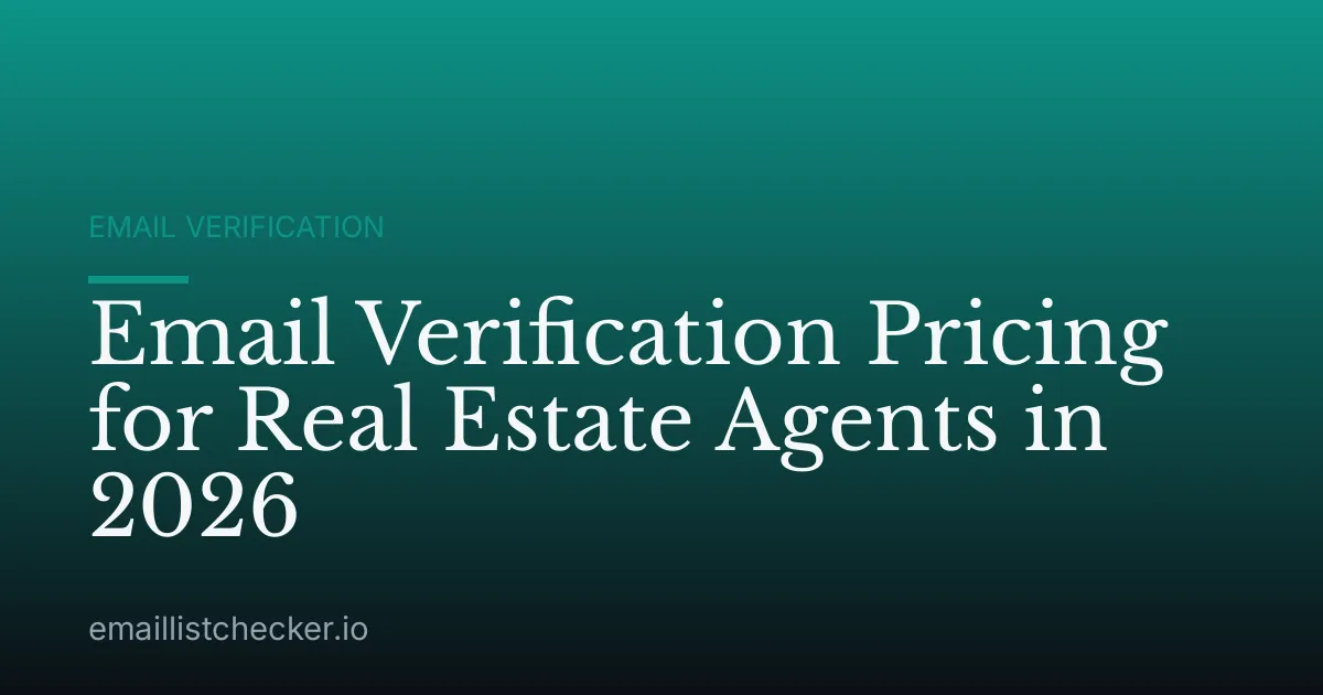 Email Verification Pricing for Real Estate Agents in 2026