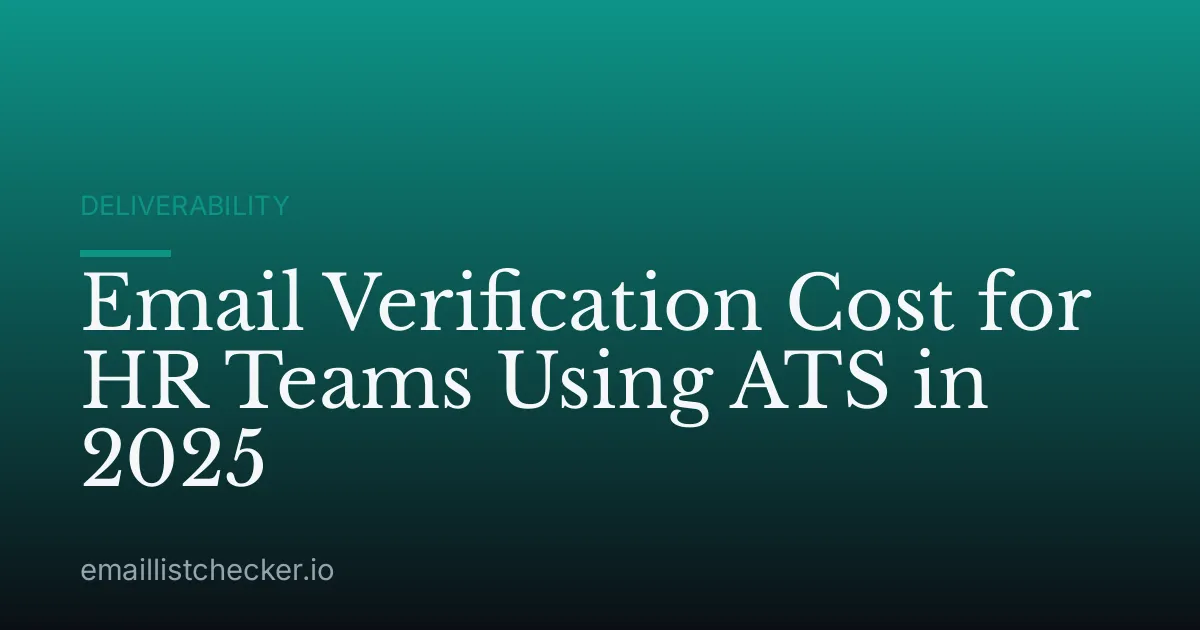 Email Verification Cost for HR Teams Using ATS in 2025