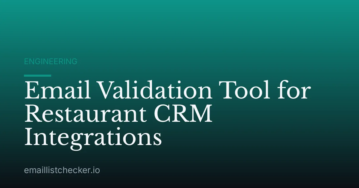 Email Validation Tool for Restaurant CRM Integrations