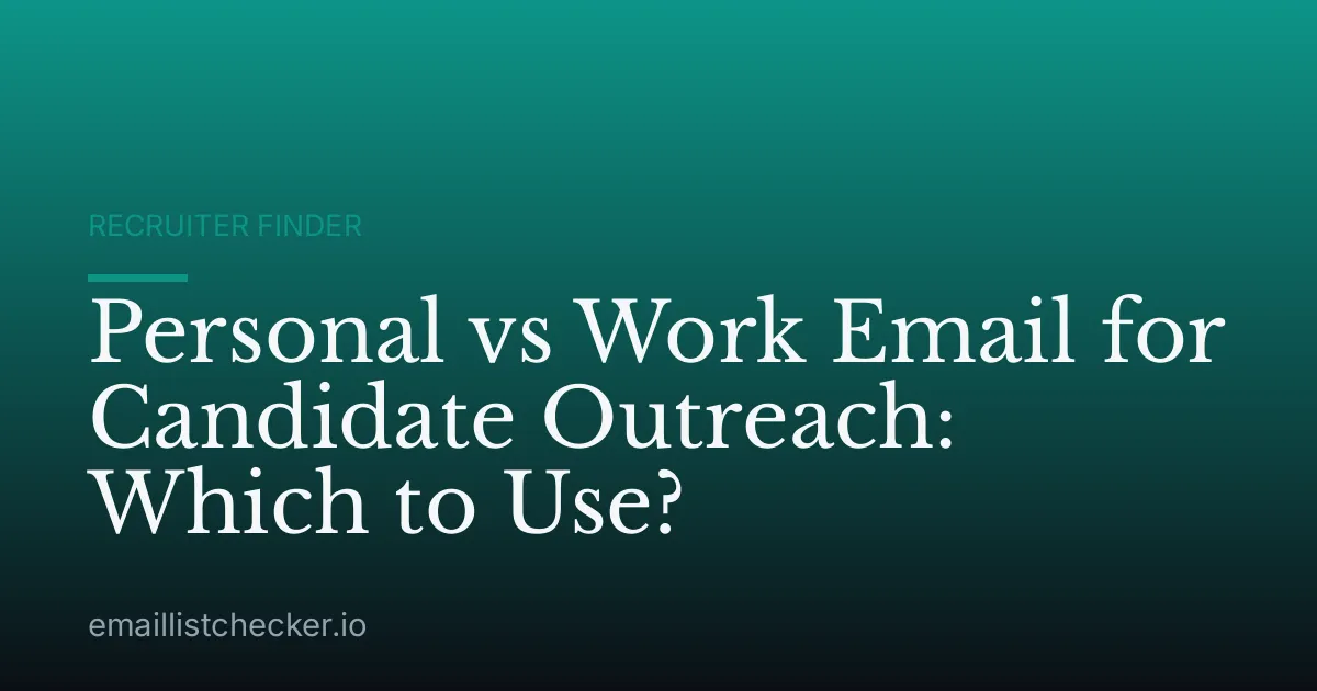 Personal vs Work Email for Candidate Outreach: Which to Use?