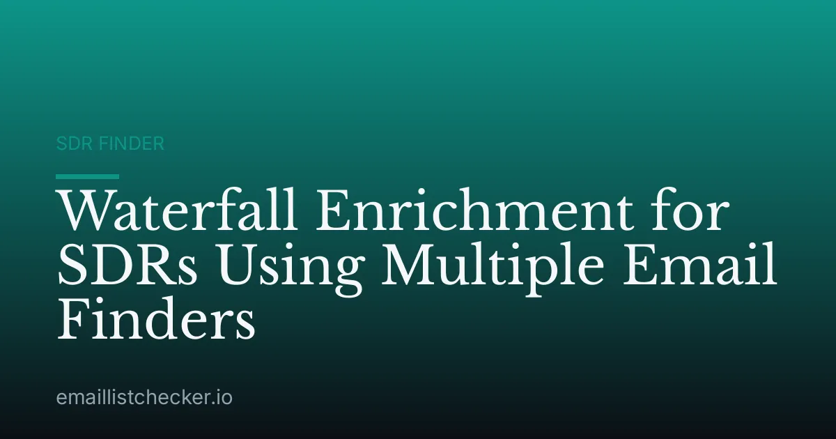 Waterfall Enrichment for SDRs Using Multiple Email Finders