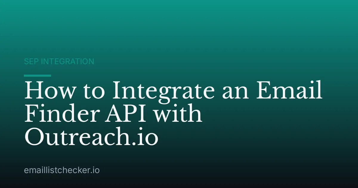 How to Integrate an Email Finder API with Outreach.io