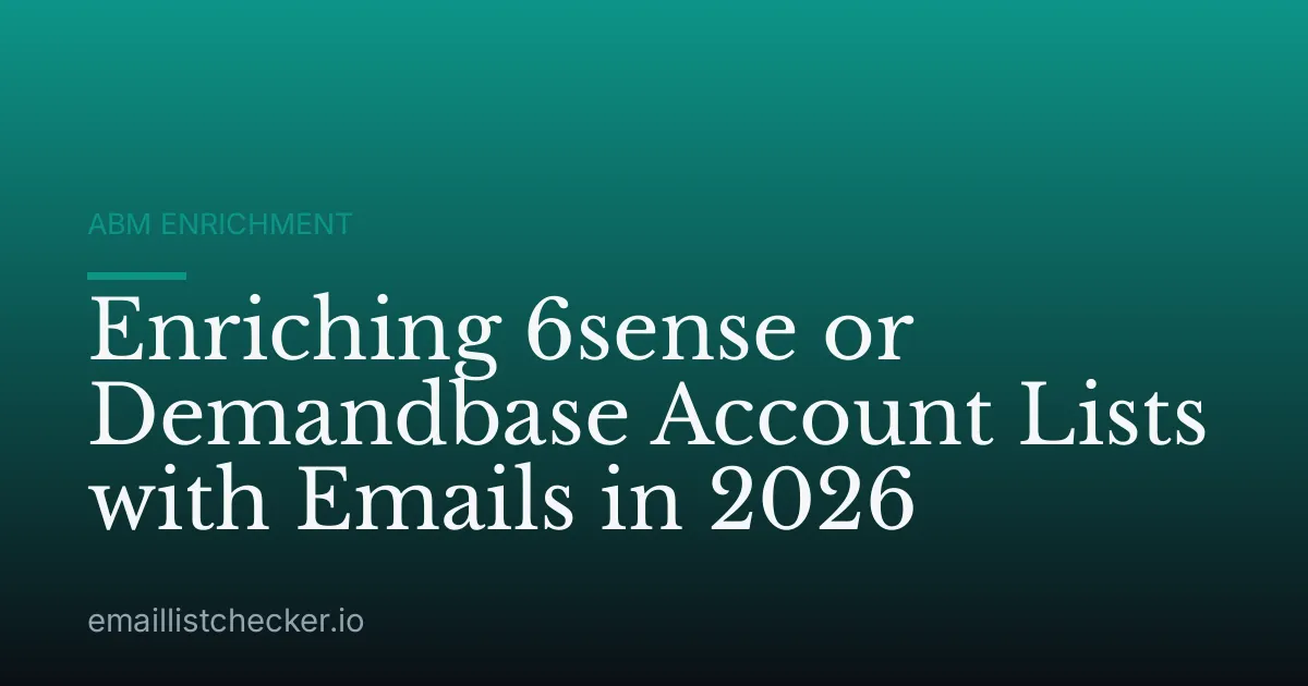 Enriching 6sense or Demandbase Account Lists with Emails in 2026