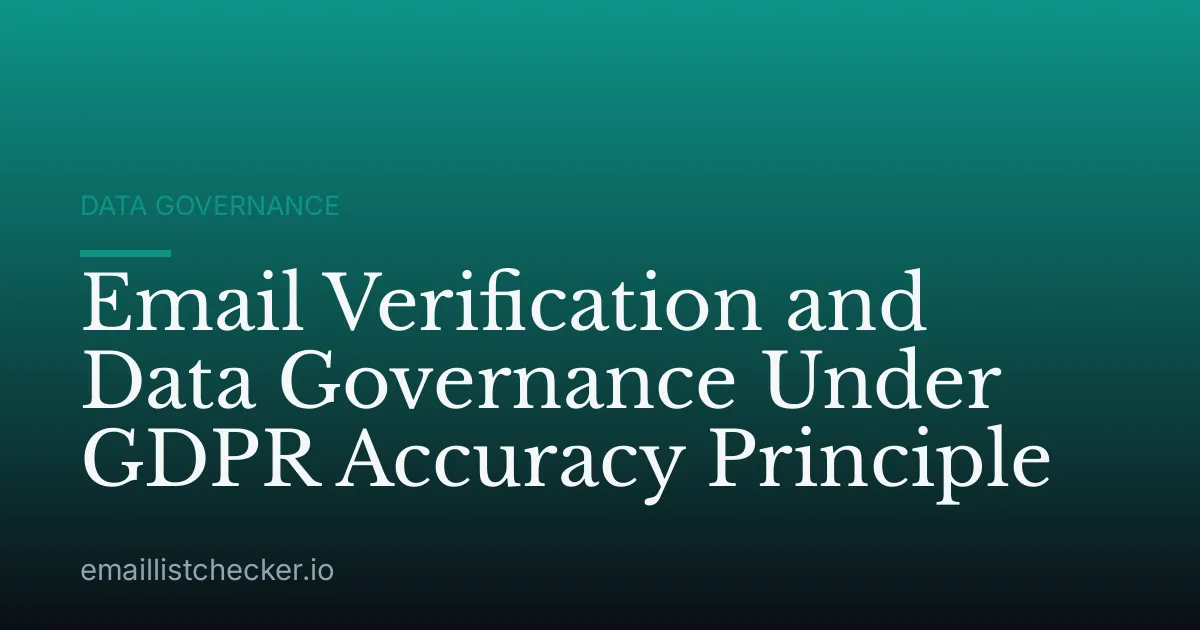 Email Verification and Data Governance Under GDPR Accuracy Principle