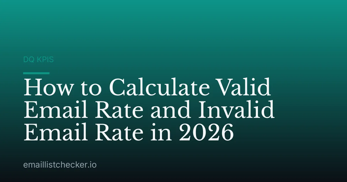 How to Calculate Valid Email Rate and Invalid Email Rate in 2026